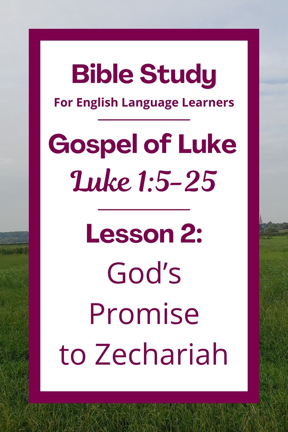 Free Luke 1:5-25 ESL Bible study. In this Bible study for ESL students and teachers, we will learn about a man named Zechariah and his wife Elizabeth. God sent an angel to give them a special promise about the birth of a baby boy named John. We will see how God hears prayers and keeps his promises. This complete lesson includes an icebreaker, passage summary, vocabulary list, discussion questions, theological insights, and a free printable PDF. #ESLBibleStudy #BibleStudyPrintable #ChristianESL #LearnEnglish