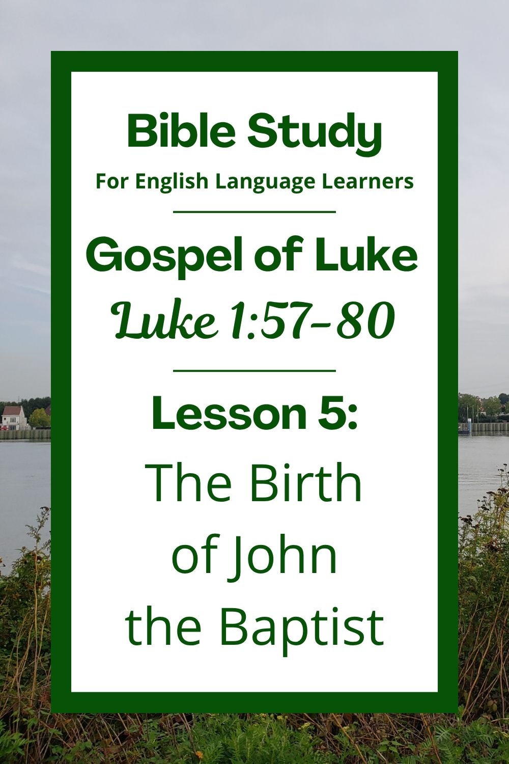 The Birth of John the Baptizer: An Easy English Bible Study on Luke&nbsp;1:57-80