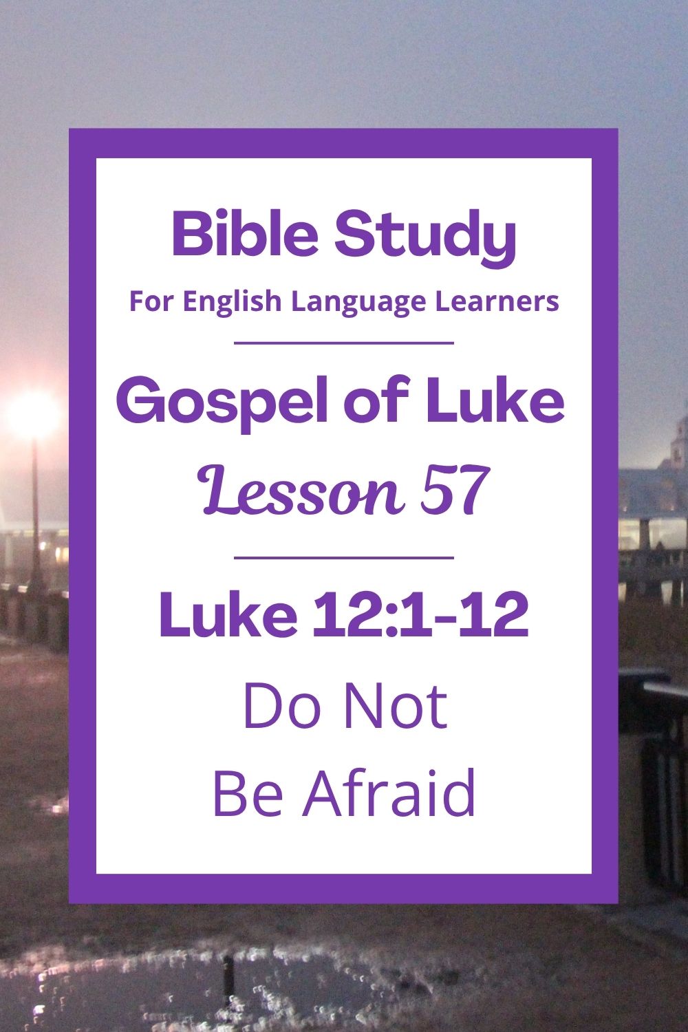 Free Luke 12:1-12 ESL Bible study. In this Bible study for ESL students and teachers, Jesus teaches us not to be afraid. He reminds us that God loves us and knows everything about us. We will learn that God sees what is in our hearts and will help us speak when we are scared. This complete lesson includes an icebreaker, passage summary, vocabulary list, discussion questions, theological insights, and a free printable PDF. #ESLBibleStudy #BibleStudyPrintable #ChristianESL #LearnEnglish