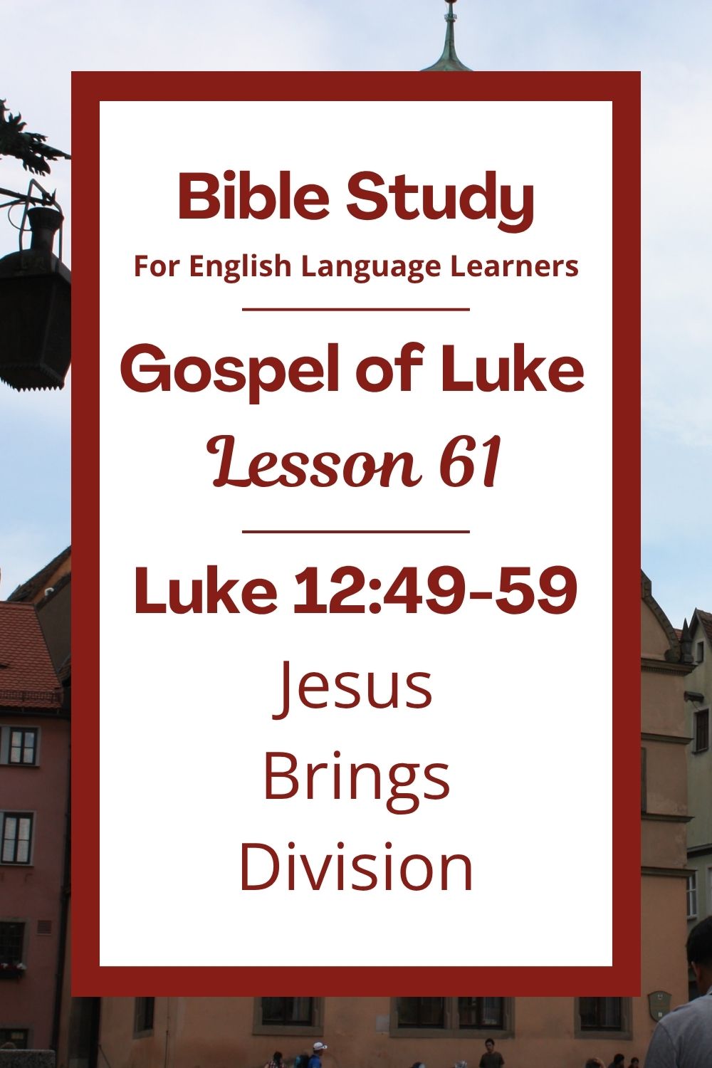 Free Luke 12:49-59 ESL Bible study. In this Bible study for ESL students and teachers, we will learn how Jesus said following him can sometimes cause hard choices in families and communities. We will also talk about why it is wise to settle problems quickly. This complete lesson includes an icebreaker, passage summary, vocabulary list, discussion questions, theological insights, and a free printable PDF. #ESLBibleStudy #BibleStudyPrintable #ChristianESL #LearnEnglish