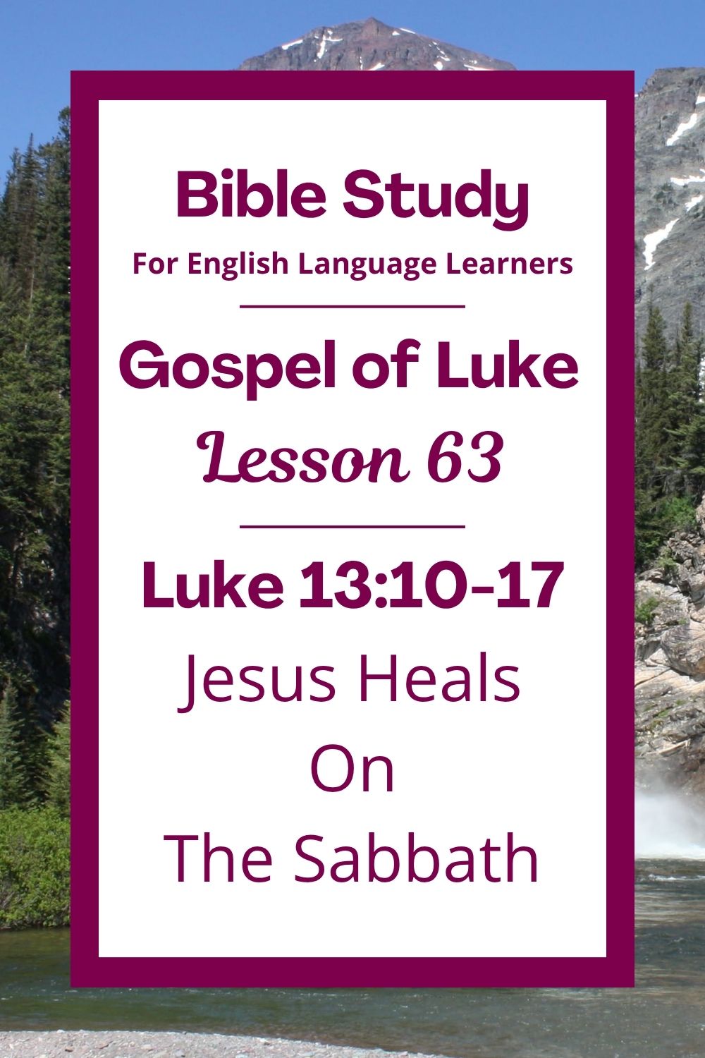 Free Luke 13:10-17 ESL Bible study. In this Bible study for ESL students and teachers, we will learn about a woman who was sick for a long time and how Jesus made her well. We will also see how Jesus teaches that love and kindness are always important. This complete lesson includes an icebreaker, passage summary, vocabulary list, discussion questions, theological insights, and a free printable PDF. #ESLBibleStudy #BibleStudyPrintable #ChristianESL #LearnEnglish