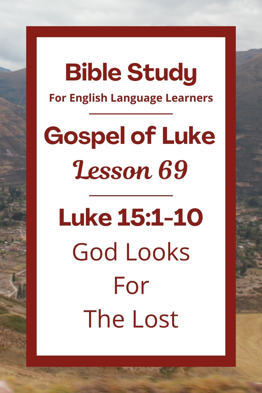 Free Luke 15:1-10 ESL Bible study. In this Bible study for ESL students and teachers, we will learn how God cares for people who feel lost or far from him. Jesus tells two stories about finding something special that was lost. We will see how heaven celebrates when one person turns to God. This complete lesson includes an icebreaker, passage summary, vocabulary list, discussion questions, theological insights, and a free printable PDF. #ESLBibleStudy #BibleStudyPrintable #ChristianESL #LearnEnglish