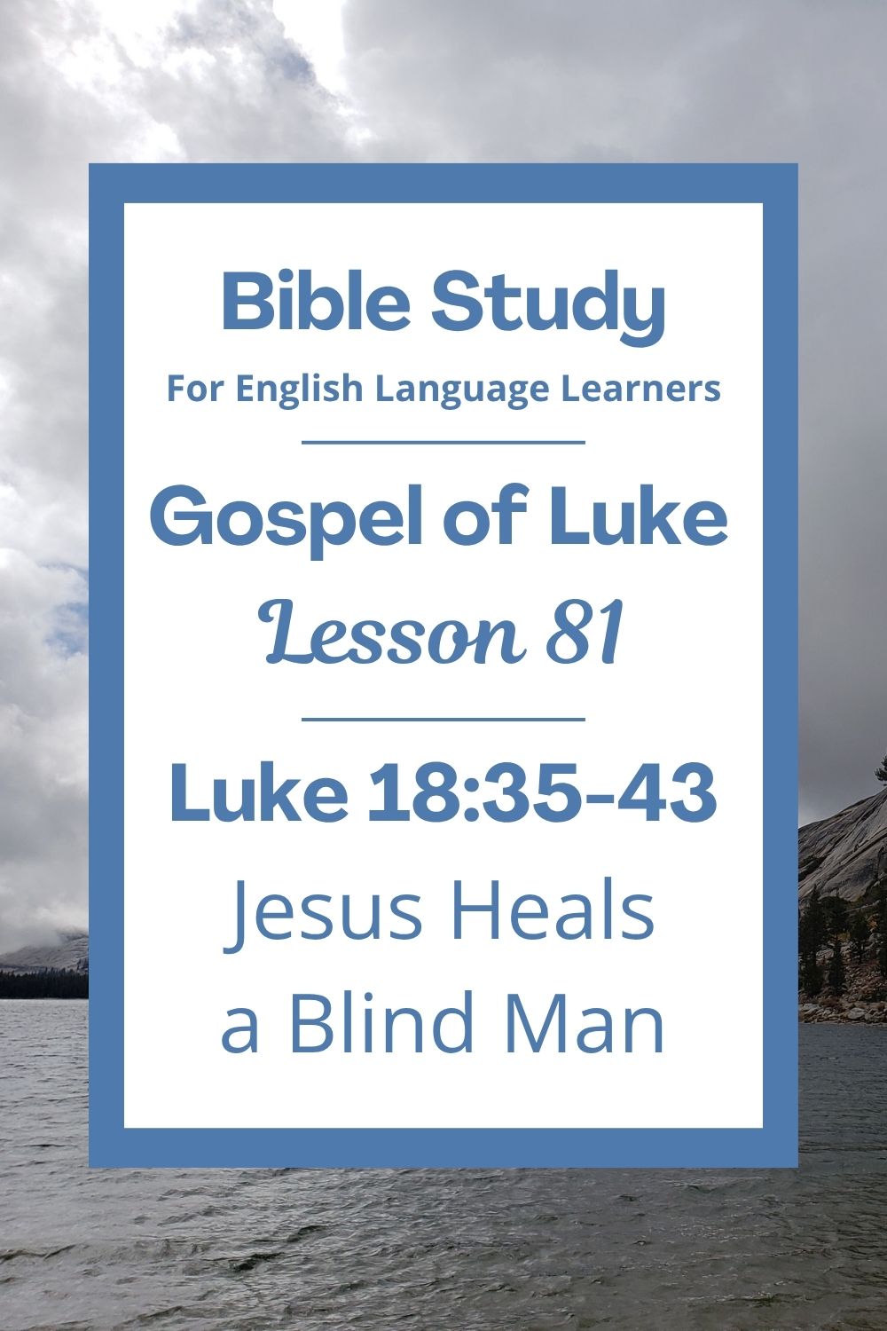 Free Luke 18:35-43 ESL Bible study. In this Bible study for ESL students and teachers, we will learn about a blind man who asked Jesus for help. We will see how the man believed in Jesus and how Jesus healed him. We will think about how we can ask God for help too. This complete lesson includes an icebreaker, passage summary, vocabulary list, discussion questions, theological insights, and a free printable PDF. #ESLBibleStudy #BibleStudyPrintable #ChristianESL #LearnEnglish