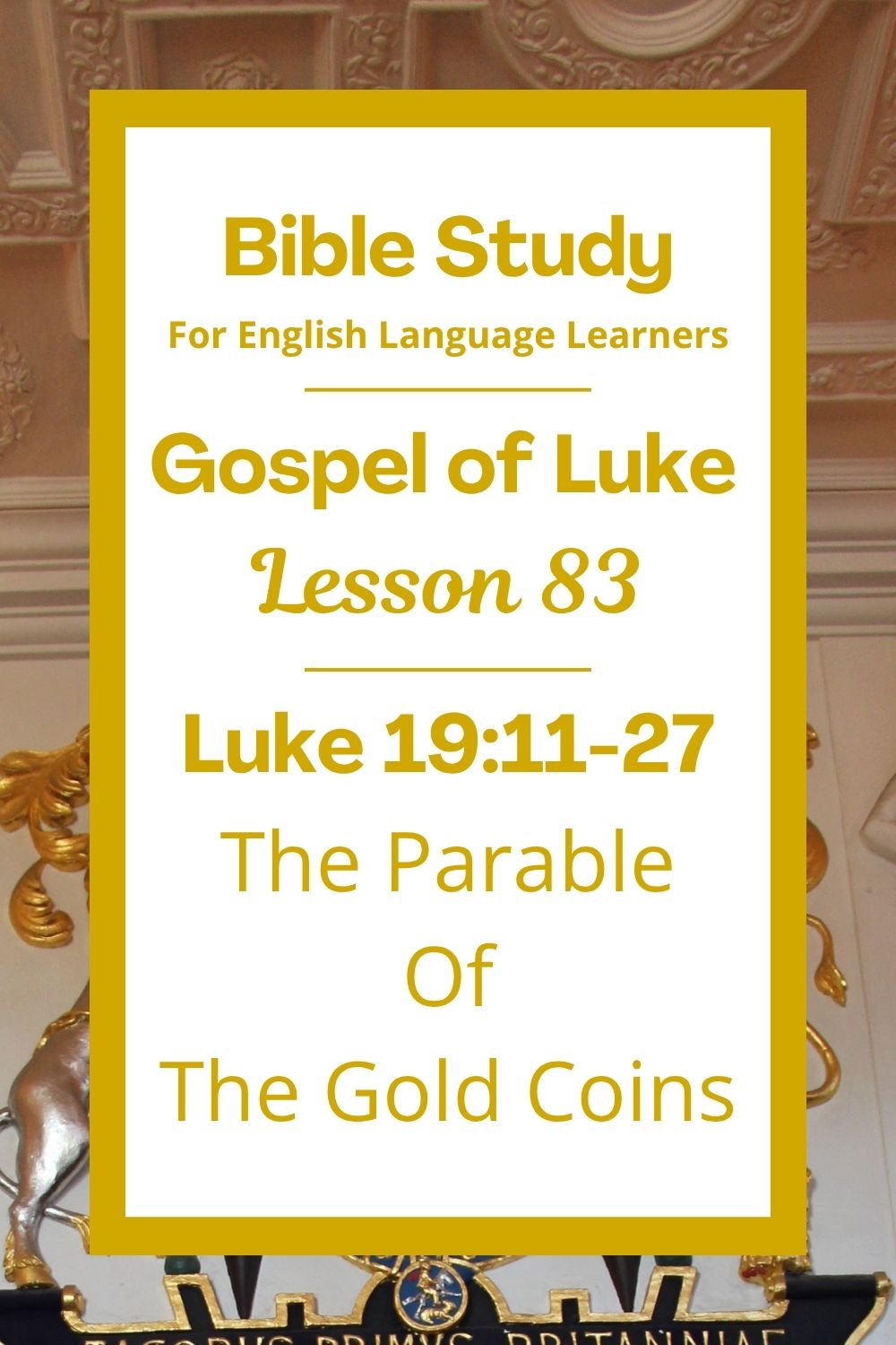 The Parable of the Gold Coins: An Easy English Bible Study on Luke 19: ...