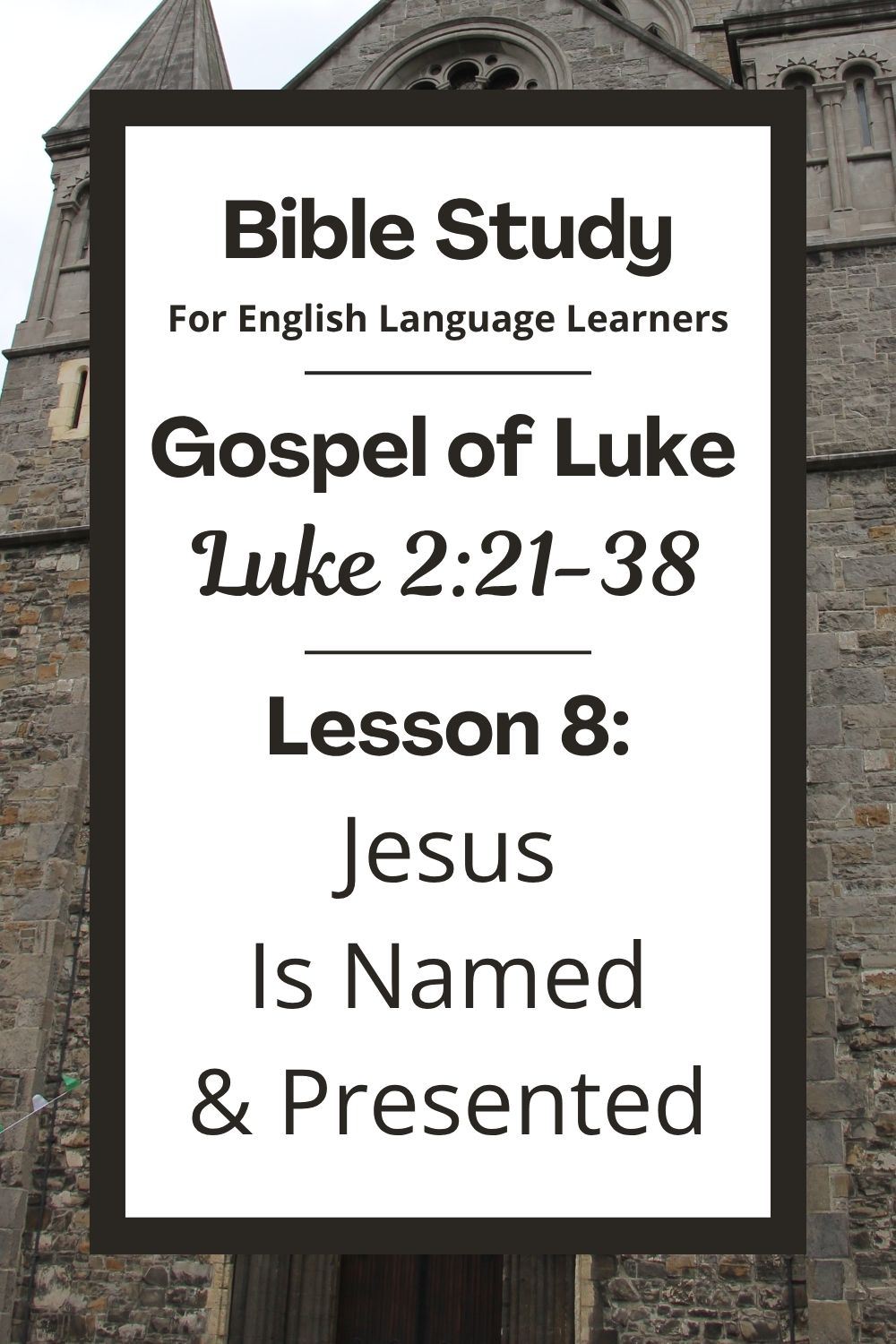 Free Luke 2:21-38 ESL Bible study. In this Bible study for ESL students and teachers, we will learn how Jesus was named and taken to the Temple as a baby. We will meet two people, Simeon and Anna, who were waiting to see God’s promised Savior. This complete lesson includes an icebreaker, passage summary, vocabulary list, discussion questions, theological insights, and a free printable PDF. #ESLBibleStudy #BibleStudyPrintable #ChristianESL #LearnEnglish