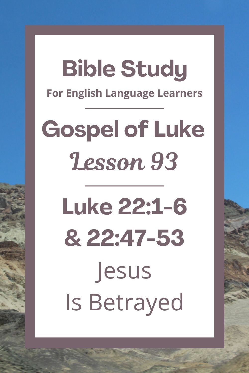Free Luke 22:1-6 and Luke 22:47-53 ESL Bible study. In this Bible study for ESL students and teachers, we will learn about how Jesus was betrayed by one of his own followers. We will see how Jesus stayed calm and kind, even when people hurt him. This story teaches us how to trust God when things feel dark. This complete lesson includes an icebreaker, passage summary, vocabulary list, discussion questions, theological insights, and a free printable PDF. #ESLBibleStudy #BibleStudyPrintable #ChristianESL #LearnEnglish