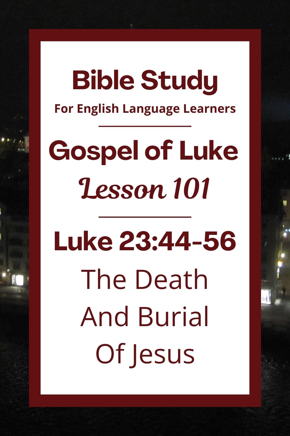 Free Luke 23:44-56 ESL Bible study. In this Bible study for ESL students and teachers, we will learn about the day Jesus died and what his friends did after he died. We will see how people felt sad but also showed love and care for Jesus.. This complete lesson includes an icebreaker, passage summary, vocabulary list, discussion questions, theological insights, and a free printable PDF. #ESLBibleStudy #BibleStudyPrintable #ChristianESL #LearnEnglish