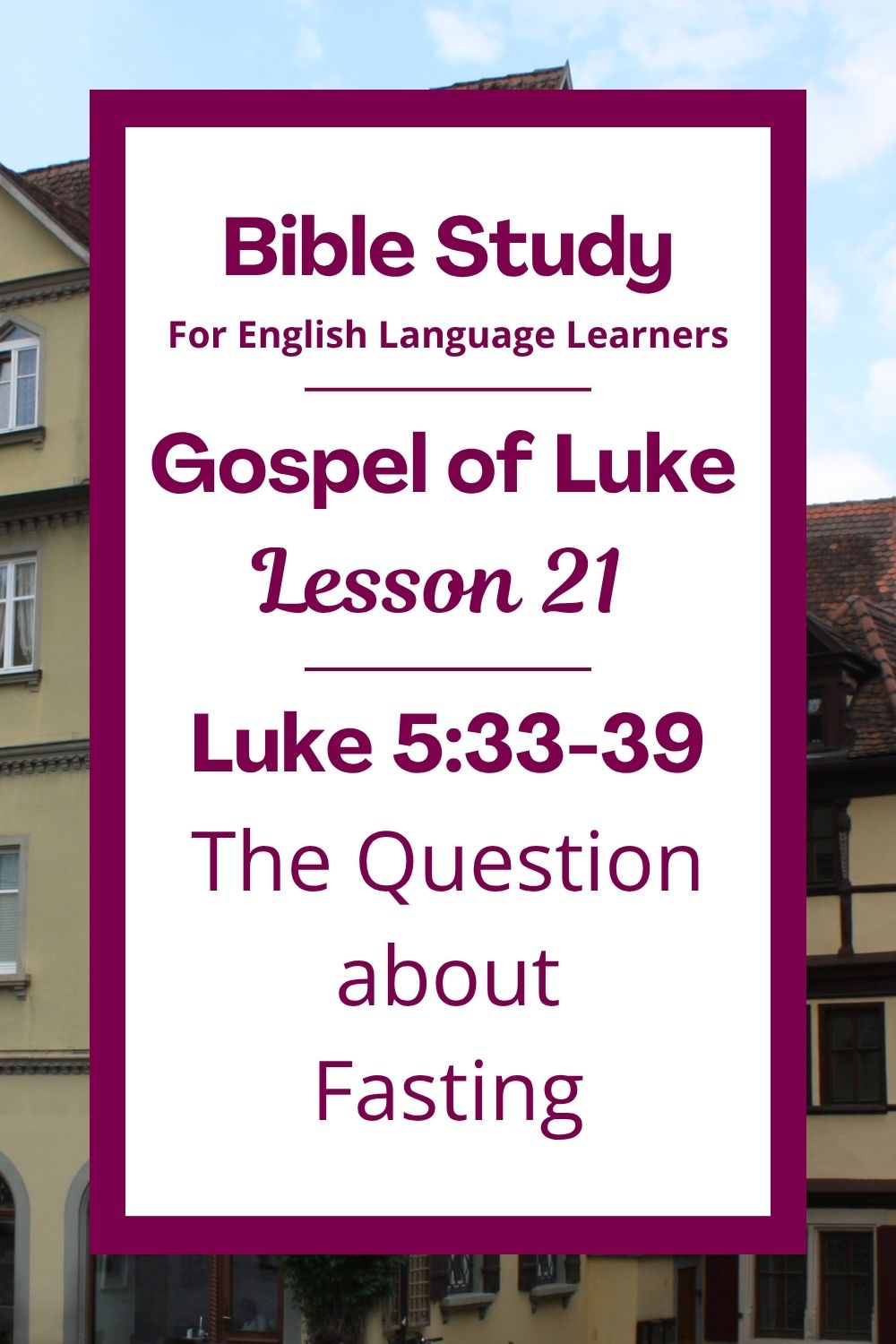 Free Luke 5:33-39 ESL Bible study. In this Bible study for ESL students and teachers, we will learn about a time when people asked Jesus why his disciples did not fast. We will hear Jesus’ kind answer and a story he told to help people understand something new about God’s work. This complete lesson includes an icebreaker, passage summary, vocabulary list, discussion questions, theological insights, and a free printable PDF. #ESLBibleStudy #BibleStudyPrintable #ChristianESL #LearnEnglish