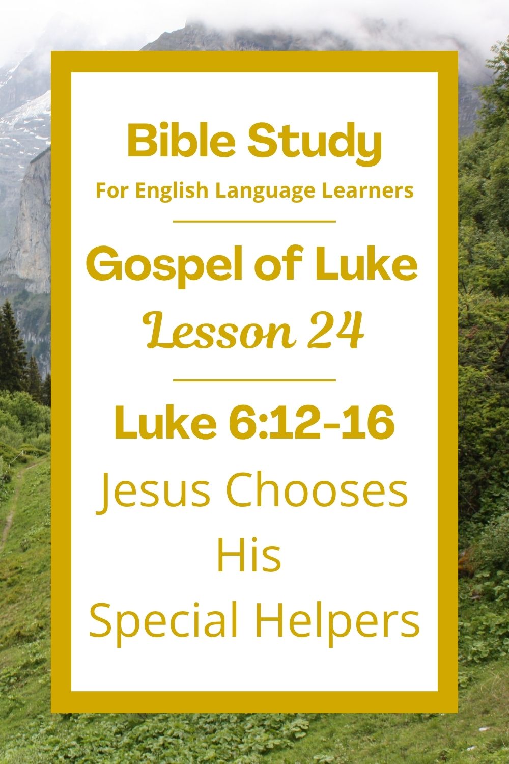 Free Luke 6:12-16 Bible study! In this lesson for ESL students, homeschool children, and anyone who enjoys easy English, we will learn how Jesus prayed before choosing twelve special helpers called apostles. We will see their names and learn why prayer was important to Jesus. This complete lesson includes an icebreaker, passage summary, vocabulary list, discussion questions, theological insights, and a free printable PDF. #BibleLesson #ESL #Homeschool #BibleStudyPrintable #EasyBibleStudy