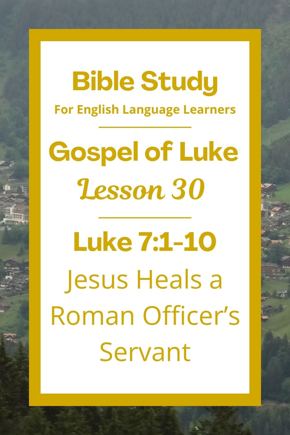 Free Luke 7:1-10 ESL Bible study. In this Bible study for ESL students and teachers, we will learn how Jesus healed a sick man without even going to his house. We will talk about how faith is important to God. We will also learn how Jesus cares for people from all nations. This complete lesson includes an icebreaker, passage summary, vocabulary list, discussion questions, theological insights, and a free printable PDF. #ESLBibleStudy #BibleStudyPrintable #ChristianESL #LearnEnglish