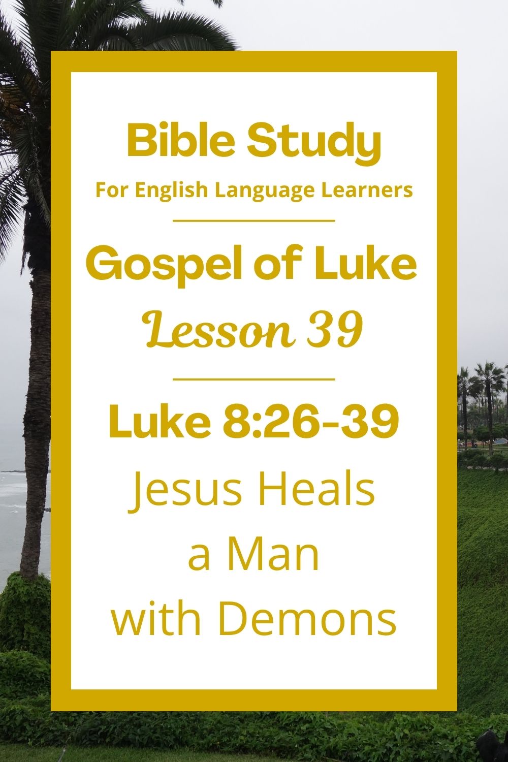 Free Luke 8:26-39 ESL Bible study. In this Bible study for ESL students and teachers, we will learn how Jesus helped a man who was suffering and alone. We will see Jesus’ power over evil and his care for one person in great need. This complete lesson includes an icebreaker, passage summary, vocabulary list, discussion questions, theological insights, and a free printable PDF. #ESLBibleStudy #BibleStudyPrintable #ChristianESL #LearnEnglish