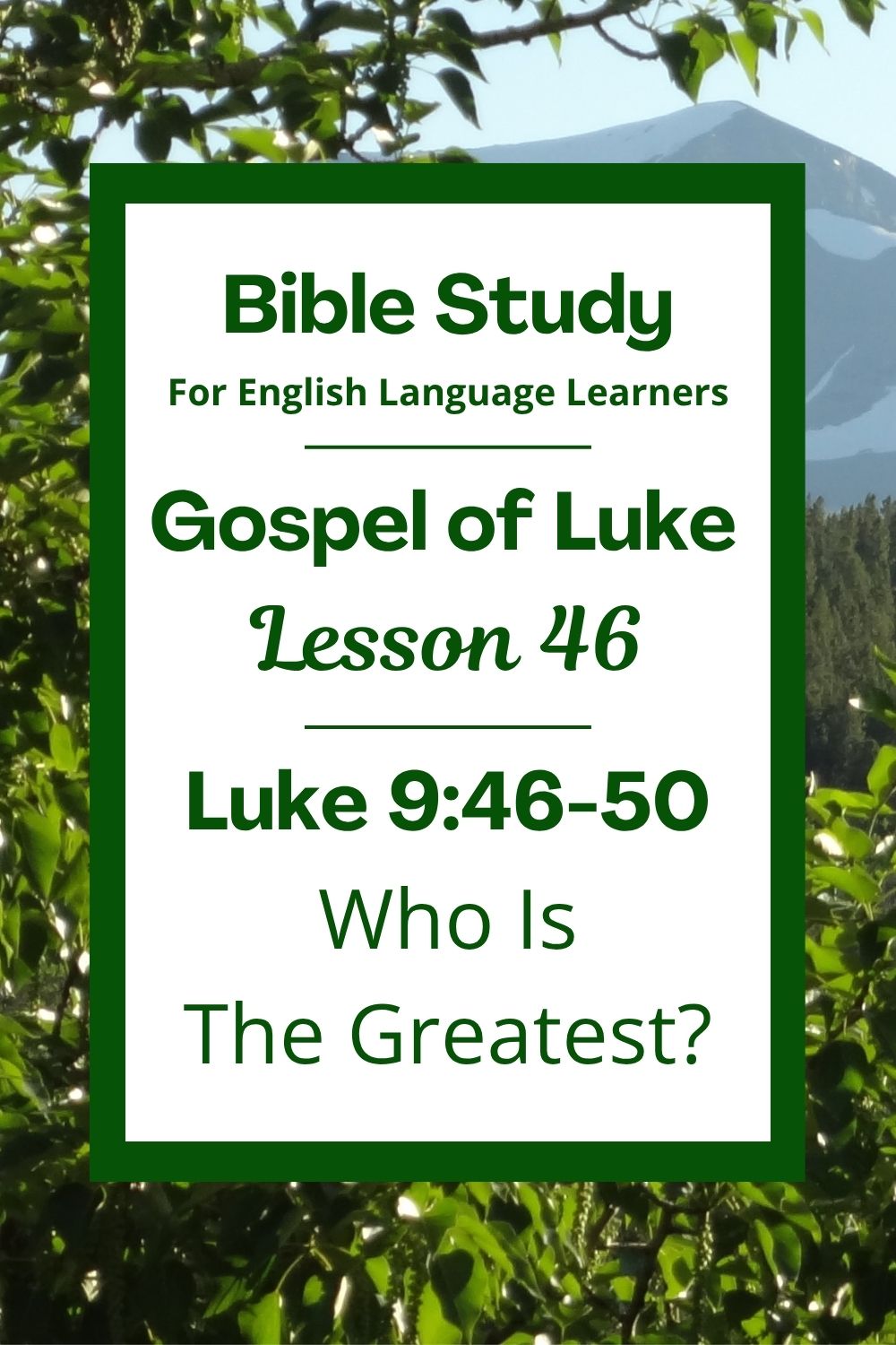 Free Luke 9:46-50 ESL Bible study. In this Bible study for ESL students and teachers, we will learn how Jesus taught his disciples to be humble and kind. We will also hear how Jesus showed them that people who follow him should not fight over who is most important. This complete lesson includes an icebreaker, passage summary, vocabulary list, discussion questions, theological insights, and a free printable PDF. #ESLBibleStudy #BibleStudyPrintable #ChristianESL #LearnEnglish