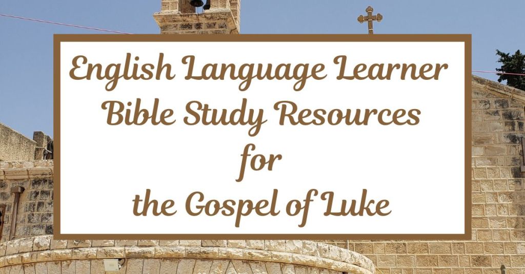 Learn English with this free Luke Bible study series for adult ESL learners! Each lesson uses simple words to help you understand the life of Jesus. It includes vocabulary lists, comprehension questions, and a free printable for your class. #ESLBibleStudy #BibleStudyPrintable