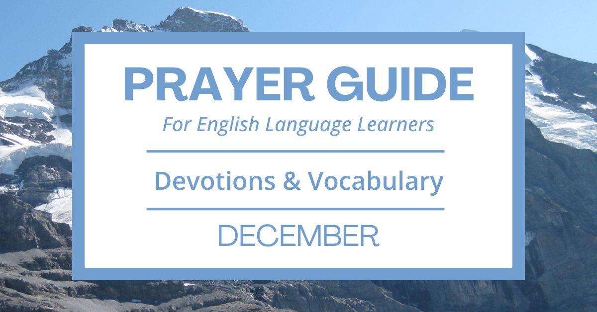 December Prayer Guide: Daily Devotions & Vocabulary for&nbsp;ESL