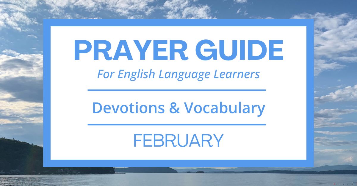 February Prayer Guide: Daily Devotions & Vocabulary for&nbsp;ESL
