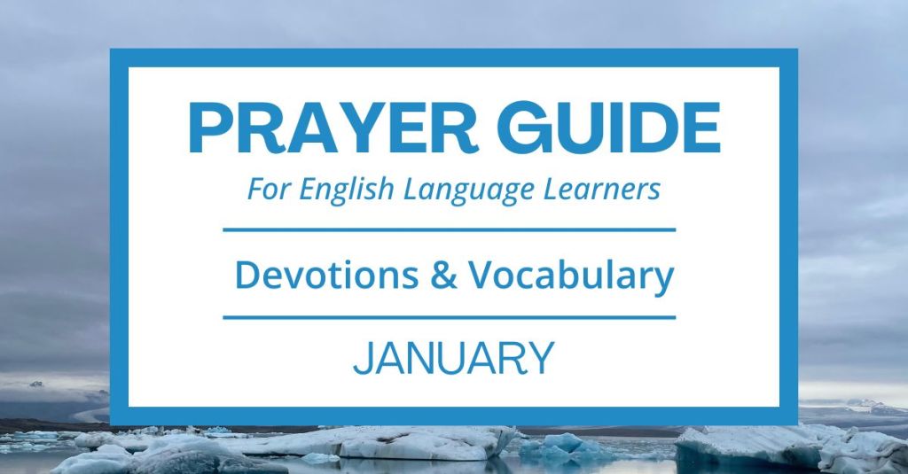 January Prayer Guide: Daily Devotions & Vocabulary for&nbsp;ESL