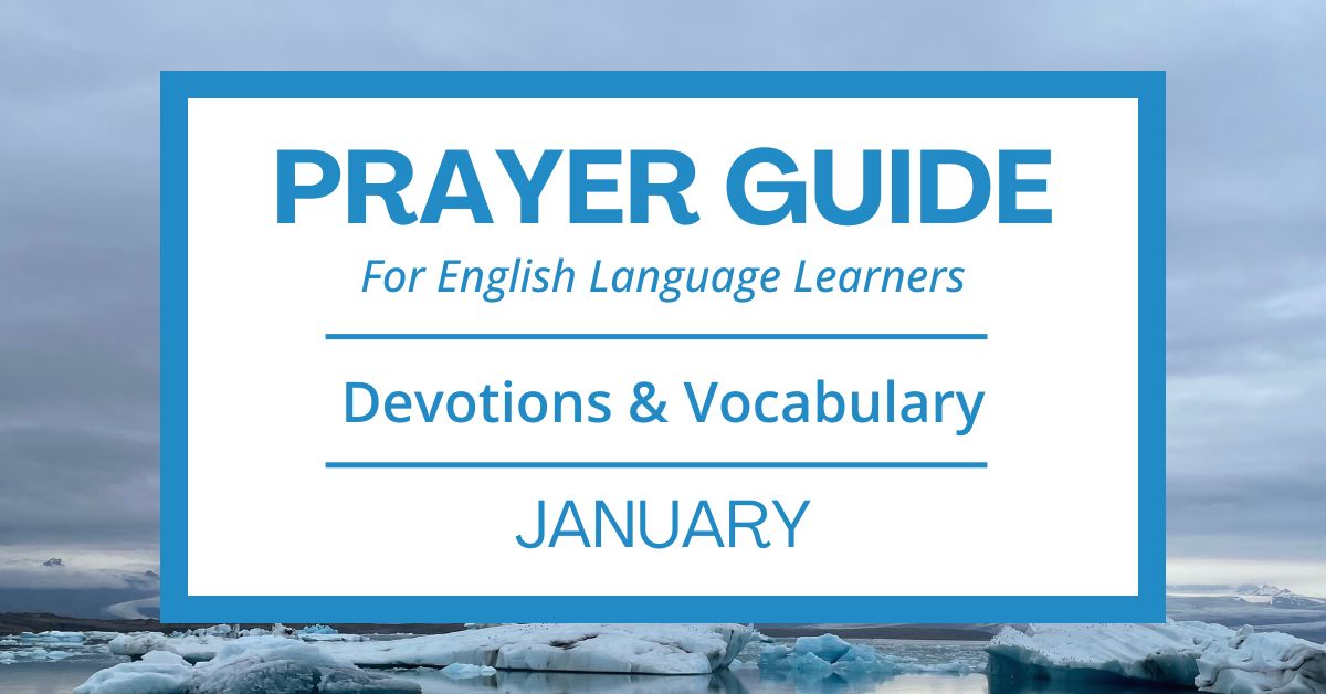 January Prayer Guide: Daily Devotions & Vocabulary for&nbsp;ESL