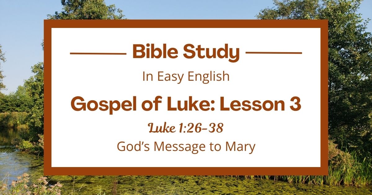 God’s Message to Mary: An Easy English Bible Study on Luke&nbsp;1:26-38
