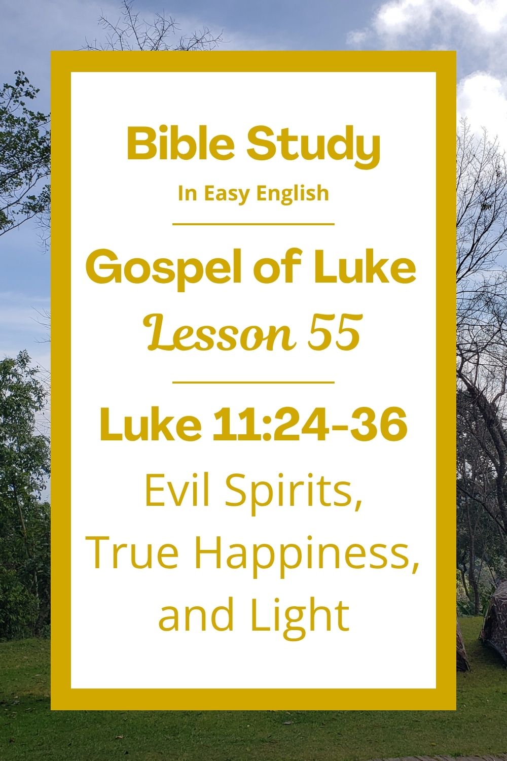 Free Luke 11:24-36 easy English Bible study. In this Bible study for ESL students, homeschool children, families, and anyone who enjoys studying the Bible with simple words, we will learn about evil spirits, true happiness, and the light of God in our hearts. Jesus teaches how to live in a way that pleases God and brings peace inside us. This complete lesson includes an icebreaker, passage summary, vocabulary list, discussion questions, theological insights, and a free printable PDF. #BibleStudy #BibleLesson #ESL #Homeschool #FreePrintable #EasyEnglish #GospelOfLuke