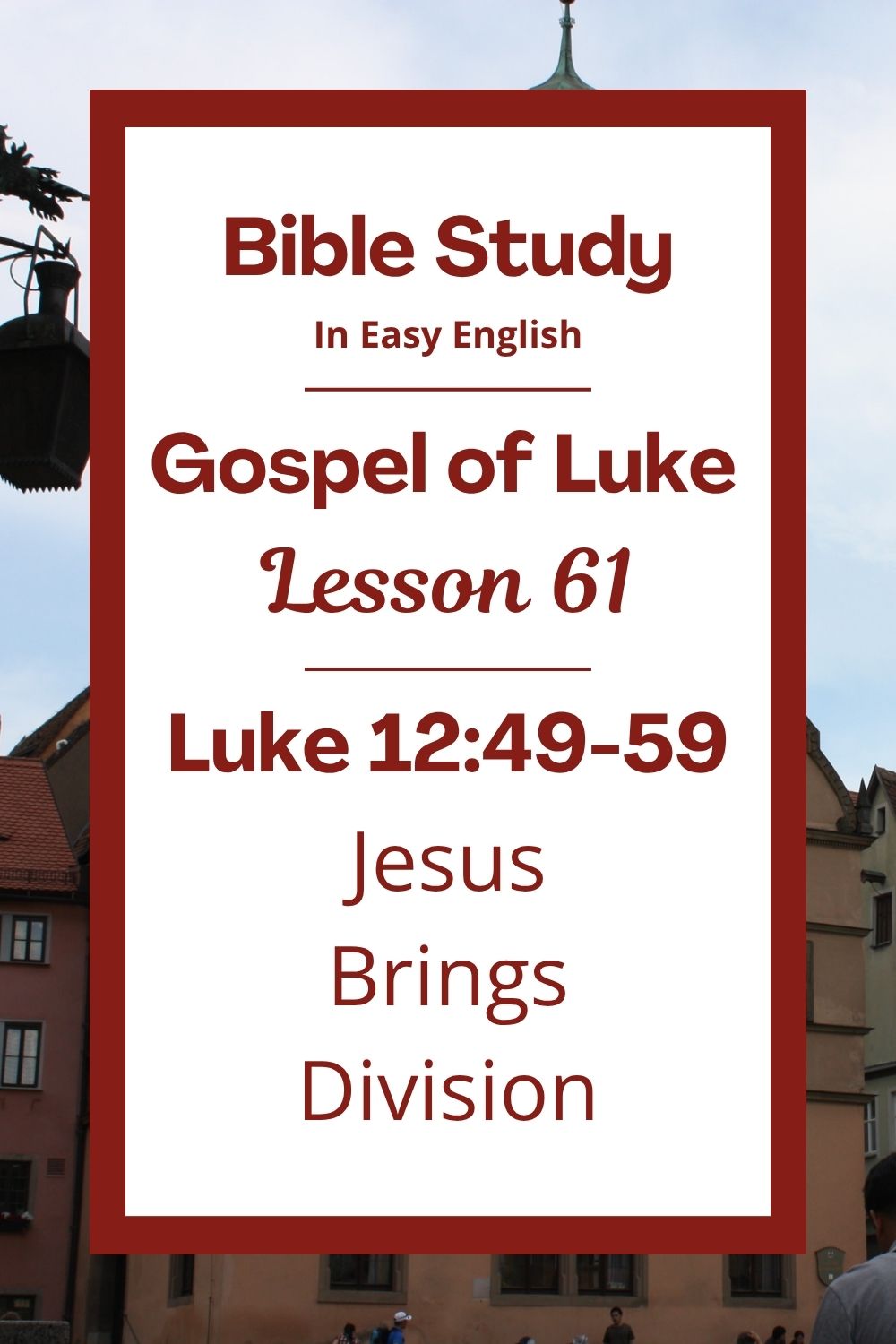 Free Luke 12:49-59 easy English Bible study. In this Bible study for ESL students, homeschool children, families, and anyone who enjoys studying the Bible with simple words, we will learn how Jesus said following him can sometimes cause hard choices in families and communities. We will also talk about why it is wise to settle problems quickly. This complete lesson includes an icebreaker, passage summary, vocabulary list, discussion questions, theological insights, and a free printable PDF. #BibleStudy #BibleLesson #ESL #Homeschool #ChristianFamily #FreePrintable #EasyEnglish #GospelOfLuke