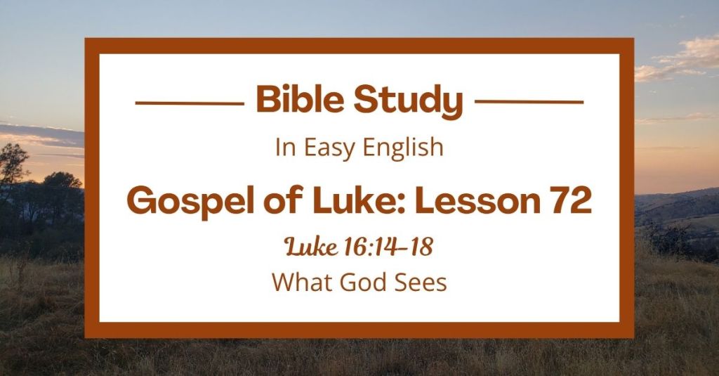 What God Sees: An Easy English Bible Study on Luke 16:14-18