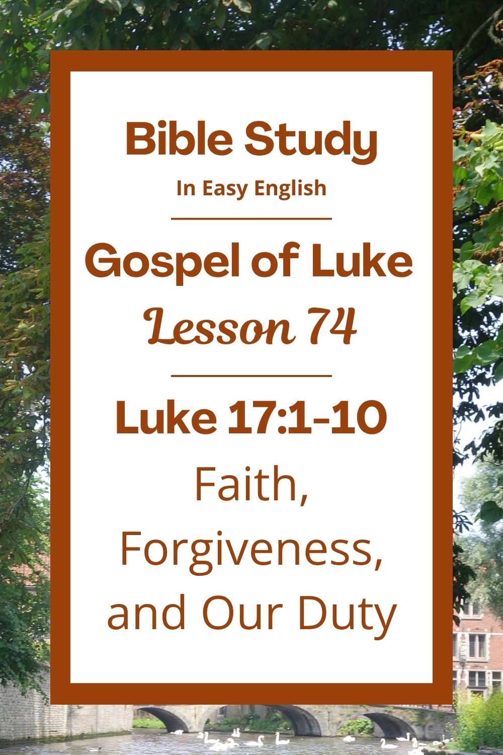 Free Luke 17:1-10 easy English Bible study. In this Bible study for ESL students, homeschool children, families, and anyone who enjoys studying the Bible with simple words, we will learn what Jesus teaches about forgiving others, having faith, and doing our duty to God. We will talk about how small faith can do big things and how we are called to forgive again and again. This complete lesson includes an icebreaker, passage summary, vocabulary list, discussion questions, theological insights, and a free printable PDF. #BibleStudy #BibleLesson #ESL #Homeschool #ChristianFamily #FreePrintable #EasyEnglish #GospelOfLuke