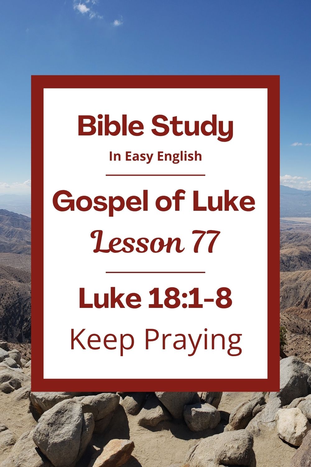 Free Luke 18:1-8 easy English Bible study. In this Bible study for ESL students, homeschool children, families, and anyone who enjoys studying the Bible with simple words, we will hear a story Jesus told about a woman who never gave up. We will learn why it is good to keep praying and trust God to help us. This complete lesson includes an icebreaker, passage summary, vocabulary list, discussion questions, theological insights, and a free printable PDF. #BibleStudy #BibleLesson #ESL #Homeschool #ChristianFamily #FreePrintable #EasyEnglish #GospelOfLuke