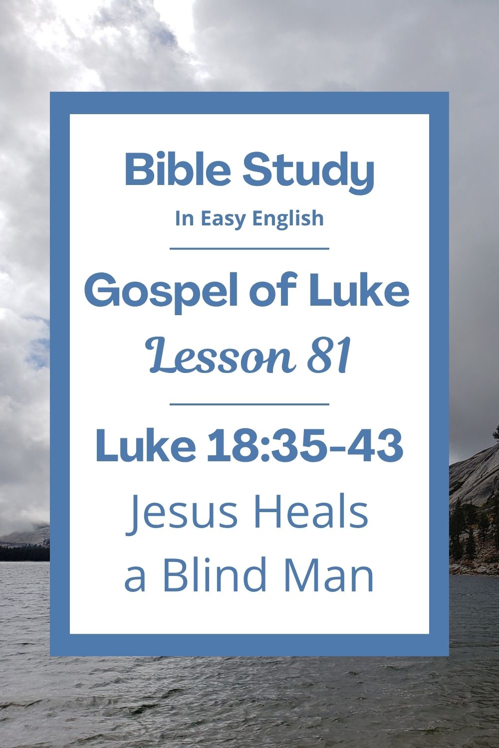 Free Luke 18:35-43 easy English Bible study. In this Bible study for ESL students, homeschool children, families, and anyone who enjoys studying the Bible with simple words, we will learn about a blind man who asked Jesus for help. We will see how the man believed in Jesus and how Jesus healed him. We will think about how we can ask God for help too. This complete lesson includes an icebreaker, passage summary, vocabulary list, discussion questions, theological insights, and a free printable PDF. #BibleStudy #BibleLesson #ESL #Homeschool #ChristianFamily #FreePrintable #EasyEnglish #GospelOfLuke
