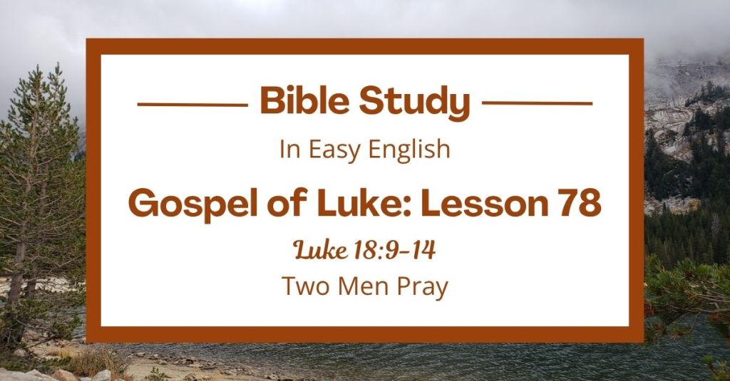 Two Men Pray: An Easy English Bible Study on Luke&nbsp;18:9-14