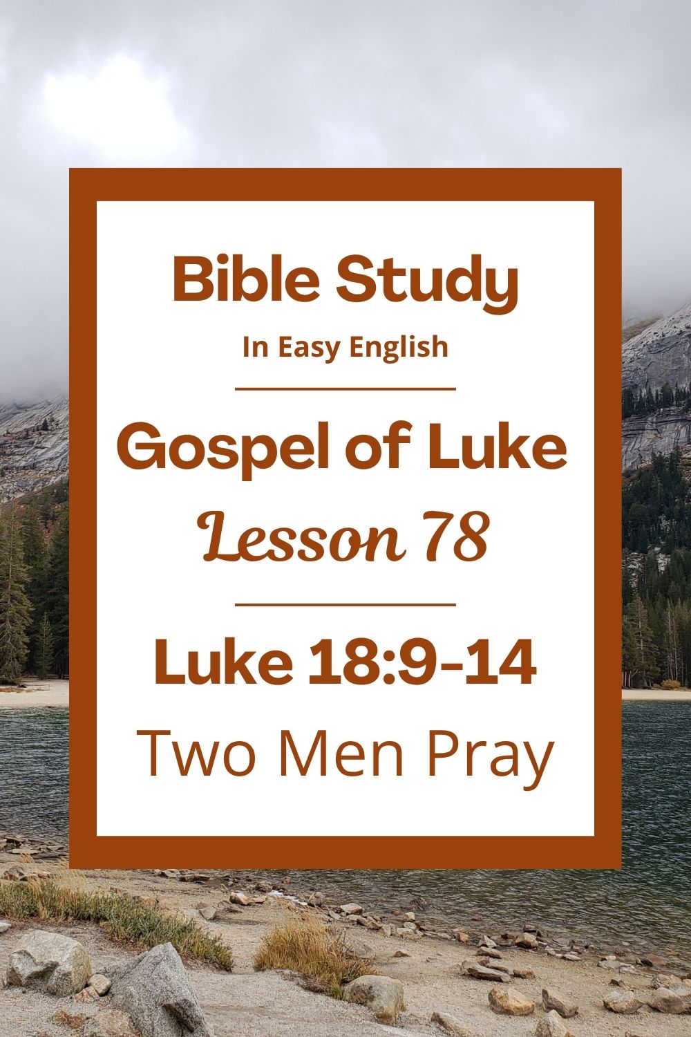 Free Luke 18:9-14 easy English Bible study. In this Bible study for ESL students, homeschool children, families, and anyone who enjoys studying the Bible with simple words, we will hear a story Jesus told about two men who went to pray. One man was proud, and the other was humble. We will learn why it is good to be humble before God. This complete lesson includes an icebreaker, passage summary, vocabulary list, discussion questions, theological insights, and a free printable PDF. #BibleStudy #BibleLesson #ESL #Homeschool #ChristianFamily #FreePrintable #EasyEnglish #GospelOfLuke