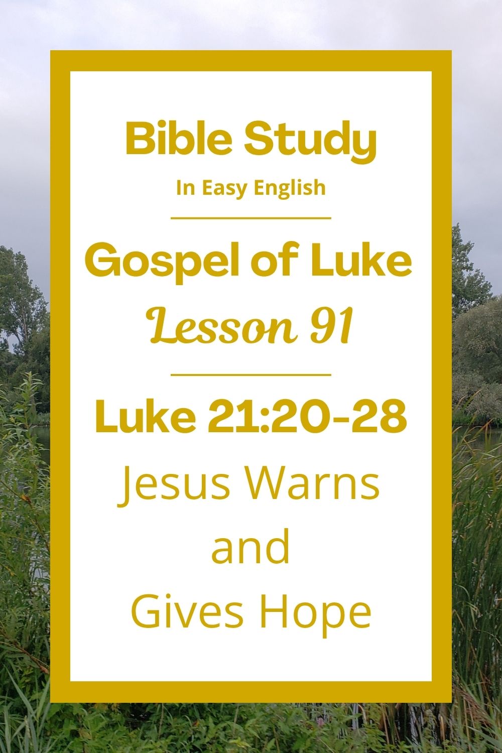 Free Luke 21:20-28 easy English Bible study. In this Bible study for ESL students, homeschool children, families, and anyone who enjoys studying the Bible with simple words, we will hear how Jesus warned people about hard times in the future. We will also hear how Jesus gives hope to those who trust him. Even when the world feels scary, Jesus promises to be with his people. This complete lesson includes an icebreaker, passage summary, vocabulary list, discussion questions, theological insights, and a free printable PDF. #BibleStudy #BibleLesson #ESL #Homeschool #ChristianFamily #FreePrintable #EasyEnglish #GospelOfLuke