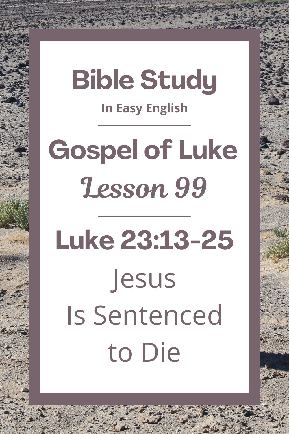 Free Luke 23:13-25 easy English Bible study. In this Bible study for ESL students, homeschool children, families, and anyone who enjoys studying the Bible with simple words, we will learn about a time when Jesus was judged by leaders and a large crowd. We will see how people made a bad choice and how Jesus was hurt, even though he did nothing wrong. This complete lesson includes an icebreaker, passage summary, vocabulary list, discussion questions, theological insights, and a free printable PDF. #BibleStudy #BibleLesson #ESL #Homeschool #ChristianFamily #FreePrintable #EasyEnglish #GospelOfLuke