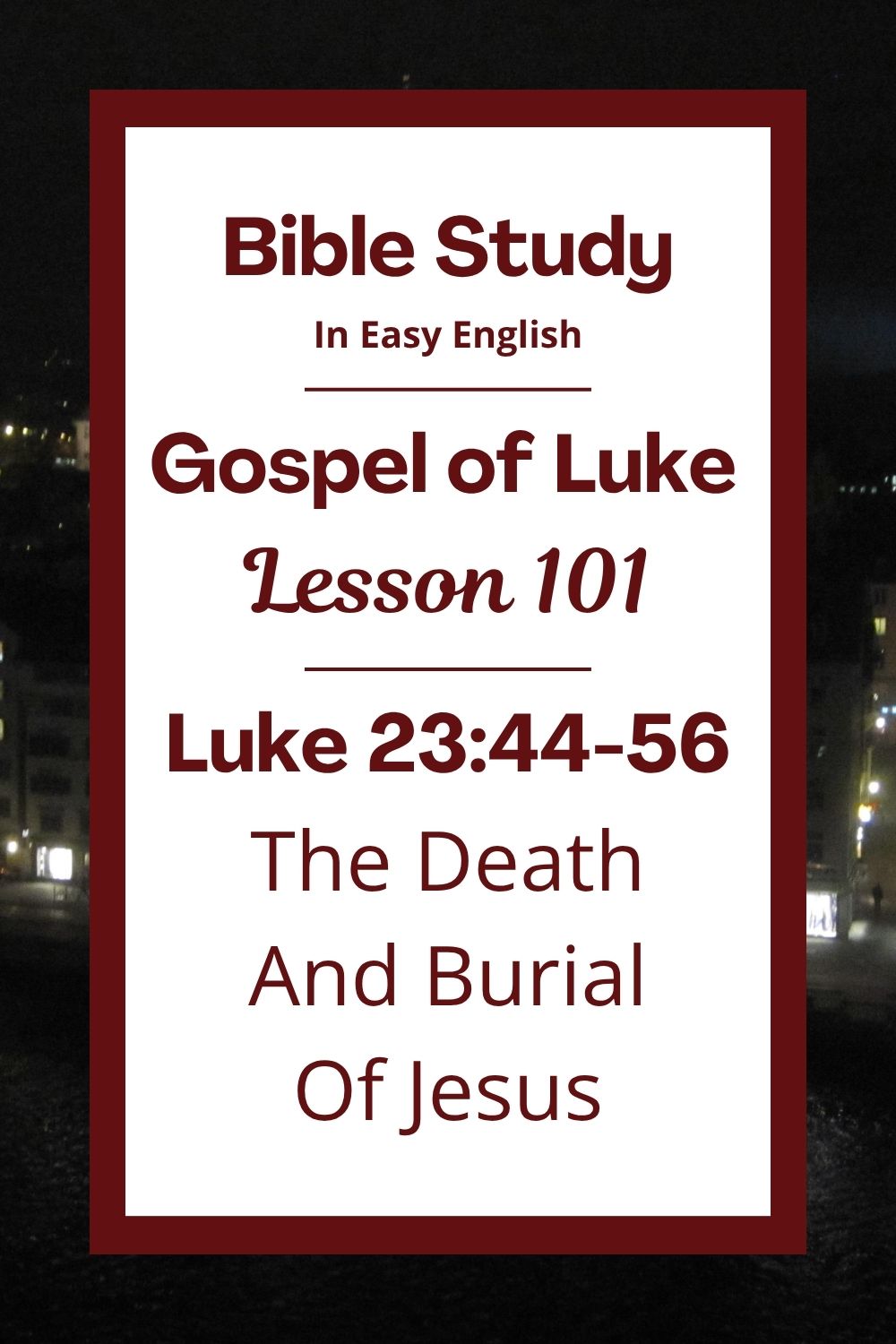 Free Luke 23:44-56 easy English Bible study. In this Bible study for ESL students, homeschool children, families, and anyone who enjoys studying the Bible with simple words, we will learn about the day Jesus died and what his friends did after he died. We will see how people felt sad but also showed love and care for Jesus.. This complete lesson includes an icebreaker, passage summary, vocabulary list, discussion questions, theological insights, and a free printable PDF. #BibleStudy #BibleLesson #ESL #Homeschool #ChristianFamily #FreePrintable #EasyEnglish #GospelOfLuke