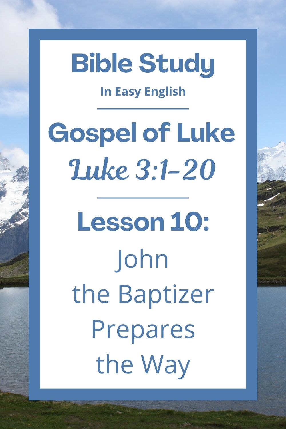 Free Luke 3:1-20 Bible study! In this lesson for ESL students, homeschool families, and all who prefer easy English, we will learn about a man named John the Baptist. He told people to turn away from their sins and get ready for Jesus. We will talk about what it means to change our hearts and live God’s way. This complete Bible lesson includes an icebreaker, passage summary, vocabulary, discussion questions, theological insights, and a free printable PDF. #BibleLesson #BibleStudy #ESL #Homeschool #EasyEnglish #FreePrintables