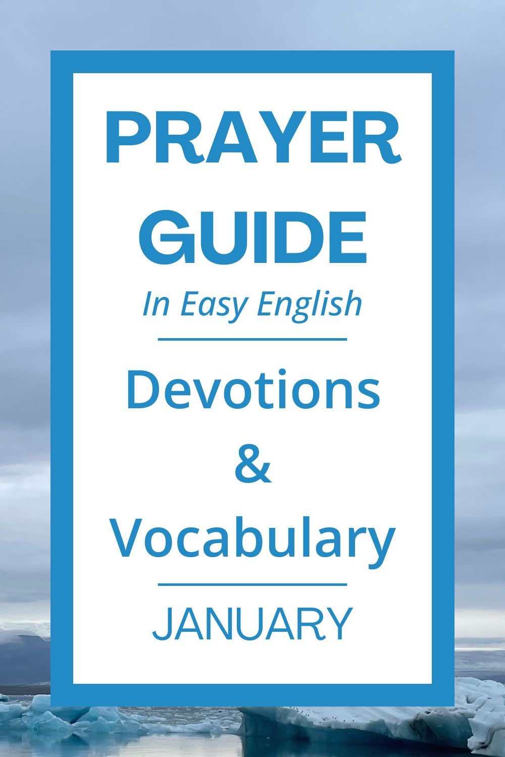 January Prayer Guide: Easy English Devotions & Vocabulary helps you grow in faith and English skills this month! January is a great time for a fresh start. Even if your English is limited, God hears your heart! I use simple words and short sentences for ESL learners, homeschool students, and anyone who prefers easy English. This guide will help you strengthen your faith and use encouraging Bible verses to talk to God every day. It is a peaceful way for you to start your morning and practice reading English on my blog. #ESL #Homeschool #PrayerGuide #ChristianESL #ChristianHomeschool #LearnEnglish #JanuaryPrayer