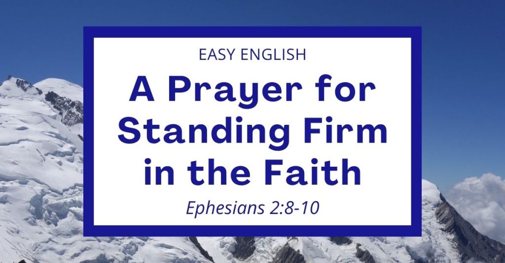 A Prayer for Standing Firm in the Faith: 1 Corinthians&nbsp;16:13-14