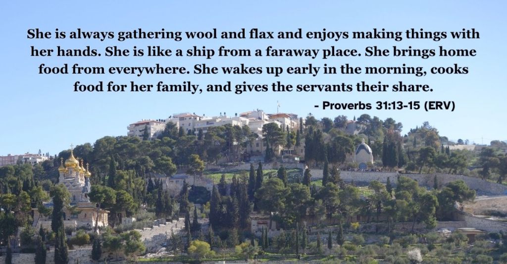 Proverbs 31:13-15 (ERV): "She is always gathering wool and flax and enjoys making things with her hands. She is like a ship from a faraway place. She brings home food from everywhere. She wakes up early in the morning, cooks food for her family, and gives the servants their share." A reminder to serve others with joy and a willing heart. #BibleVerse #Scripture #Proverbs #Work #ServingOthers