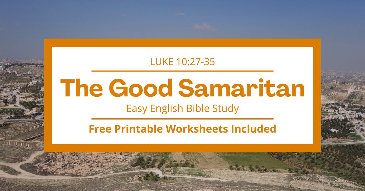 Free Printable Worksheets for Luke 10:27-35: The Good&nbsp;Samaritan