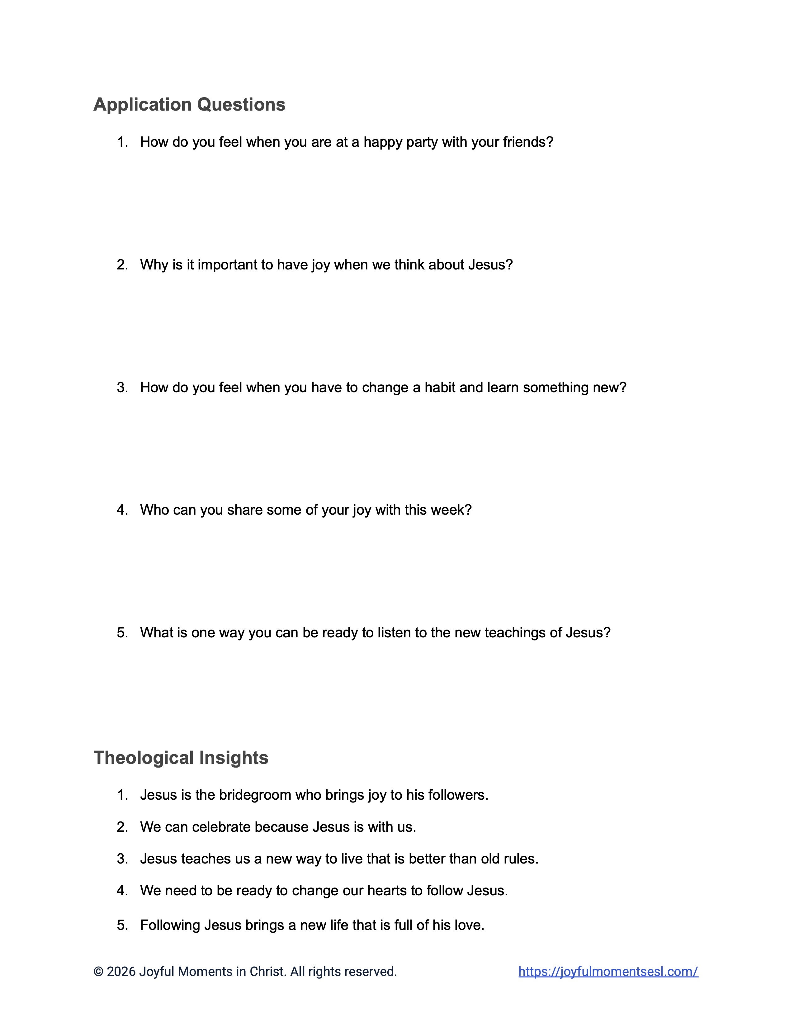 A free printable worksheet containing discussion questions for a Luke 5:33-39 easy English Bible study about Jesus' teaching about why his disciples were not fasting like other people. This assignment is designed for ESL students, homeschool children, families, and anyone who enjoys studying the Bible with simple words. These application questions and theological insights will help students build faith while learning key ideas from a Bible text about a famous parable of Jesus.