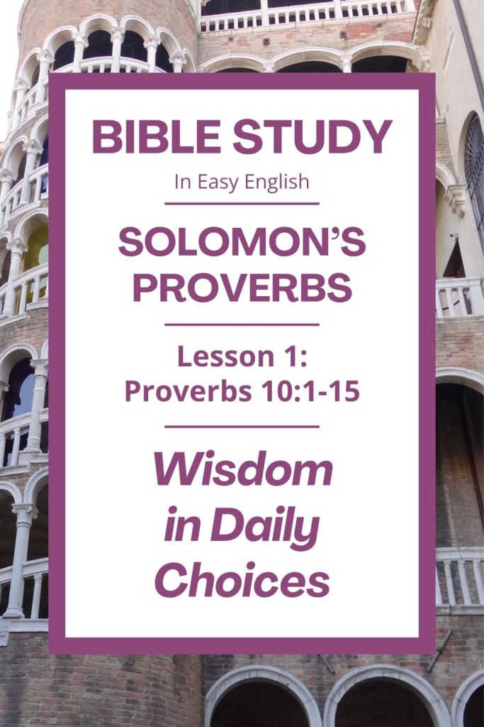 Free Proverbs 10:1-15 easy English Bible study. In this Bible study for ESL students, homeschool children, families, and anyone who enjoys studying the Bible with simple words, we will learn about 15 of This complete lesson includes an icebreaker, passage summary, vocabulary list, discussion questions, theological insights, and several free printable PDF worksheets. #BibleStudy #BibleLesson #ESL #Homeschool #ChristianFamily #FreePrintable #EasyEnglish #Proverbs