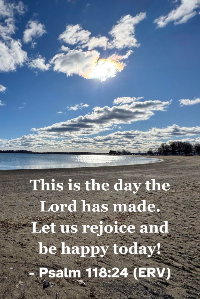 A Bible verse image featuring Psalm 118:24 (ERV): "This is the day the Lord has made. Let us rejoice and be happy today!" A reminder to trust God with joy every day!